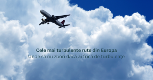 cele mai turbulente rute din Europa